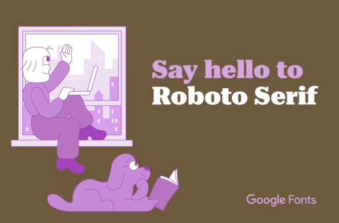 【免費字型】Roboto Serif｜Google釋出可免費商用的開源襯線字型，介於黑體與線代襯線體的簡約感